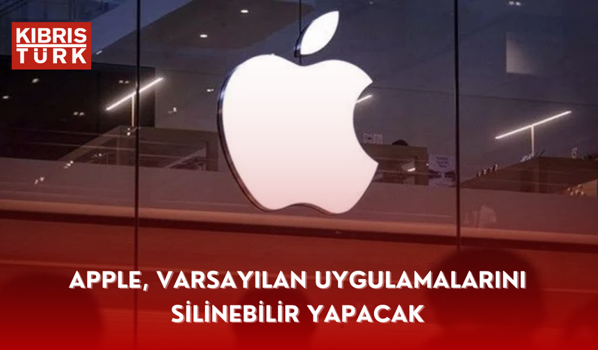 Apple, varsayılan uygulamalarını silinebilir yapacak