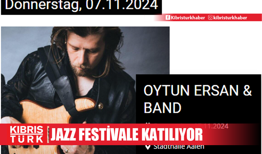 Oytun Ersan aldığı davet üzerine, Leverkusen Jazz Festivali’ne katılacak