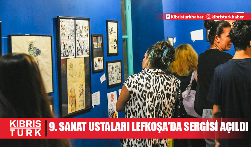 “9. Sanat’ın Ustaları Lefkoşa’da” Sergisi, Arabahmet Kültür Evi’nde açıldı