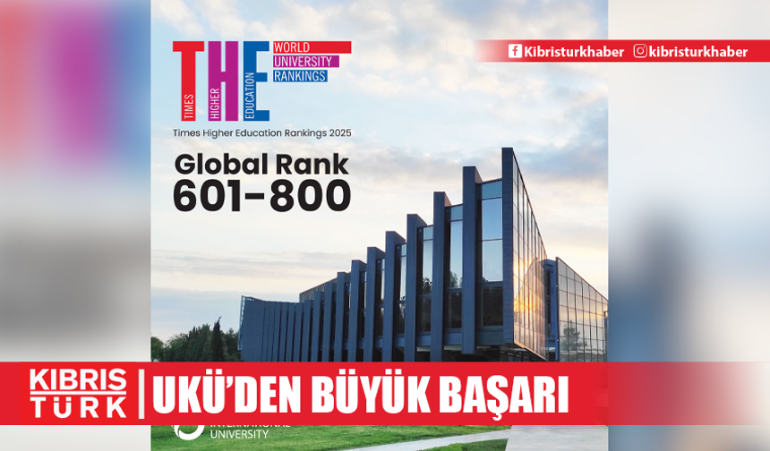 UKÜ, THE Dünya Üniversiteler Sıralamasında 601-800 bandında yer aldı