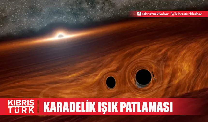 Kara delikten çıkan inanılmaz parlak ışık patlamaları bilim insanlarını şoke etti