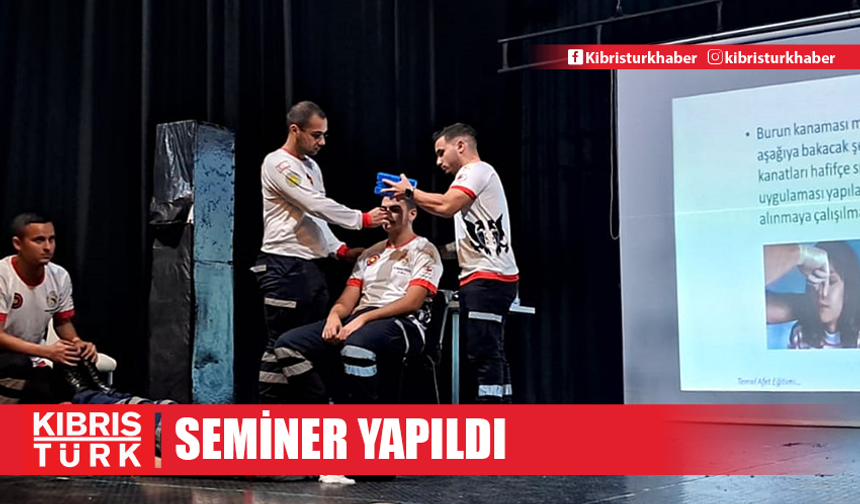 Girne'de, “Afete Hazırlık ve İlk Yardım Eğitim” semineri yapıldı