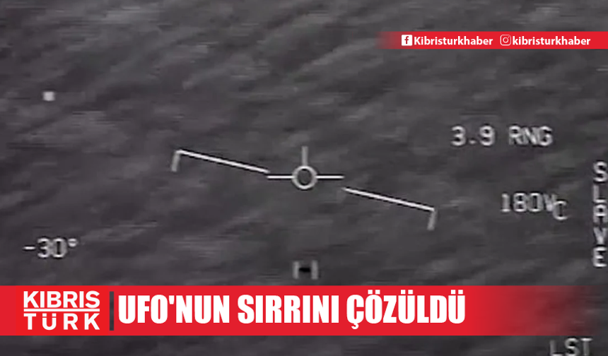 Pentagon, Donanma jetinin Atlantik üzerinde yakaladığı ünlü UFO'nun sırrını çözdü