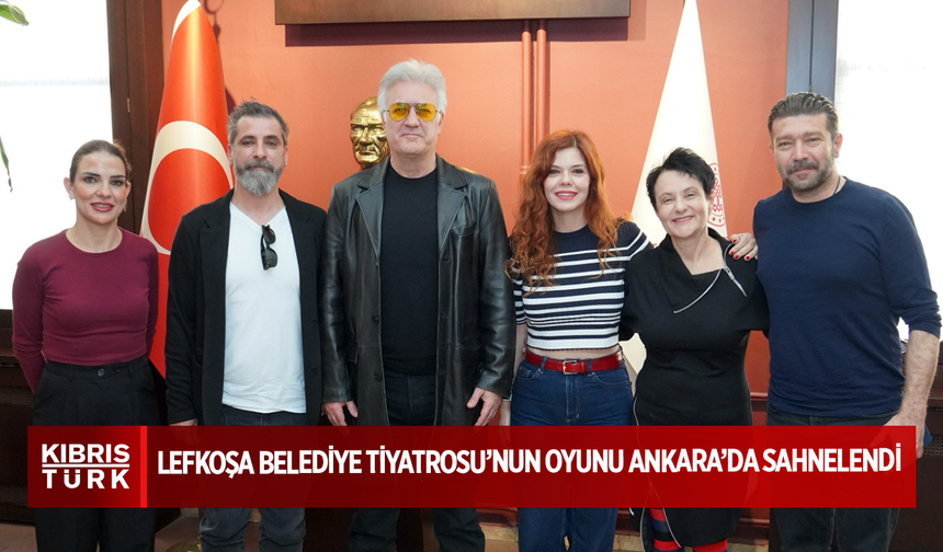 Lefkoşa Belediye Tiyatrosu’nun çocuk oyunu Ankara’da sahnelendi