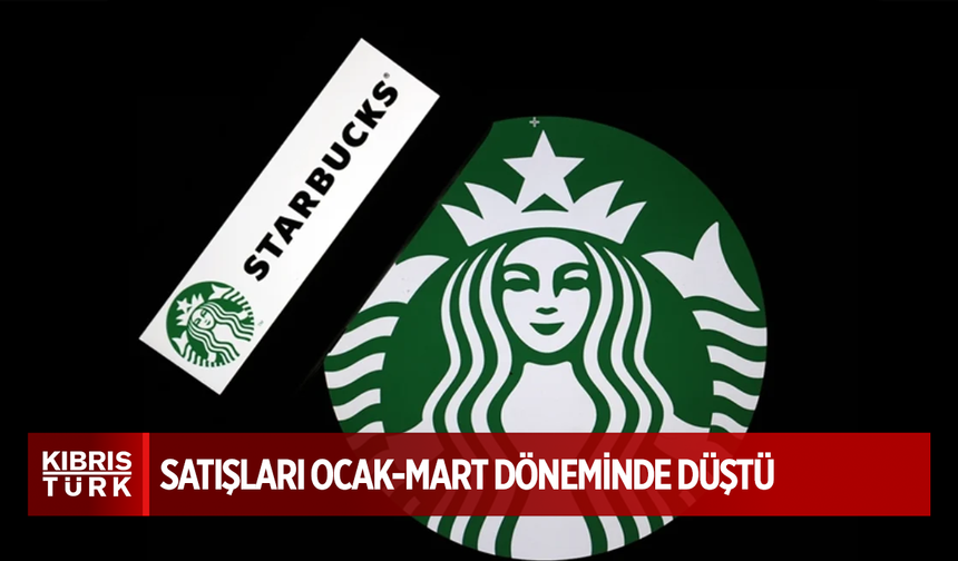 Starbucks'ın küresel satışları, ocak-mart döneminde düştü