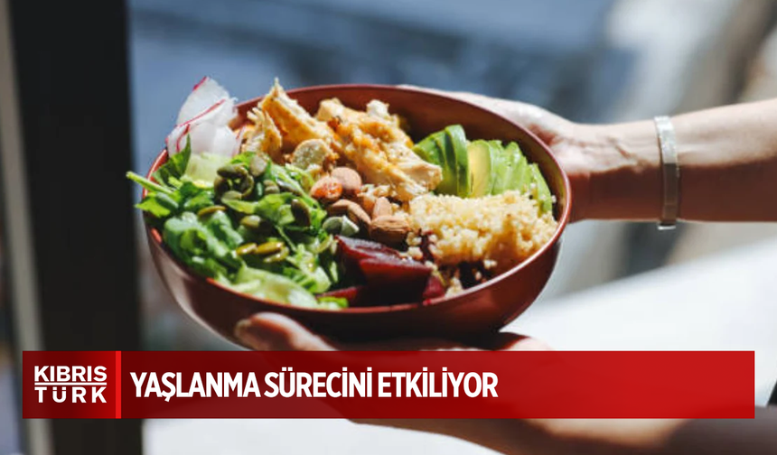 Beslenme alışkanlığı, yaşlanma sürecini etkiliyor