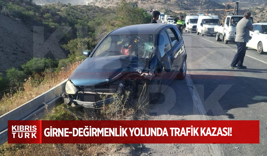 Girne-Değirmenlik Yolunda Trafik Kazası: 1 Kişi Yaralandı