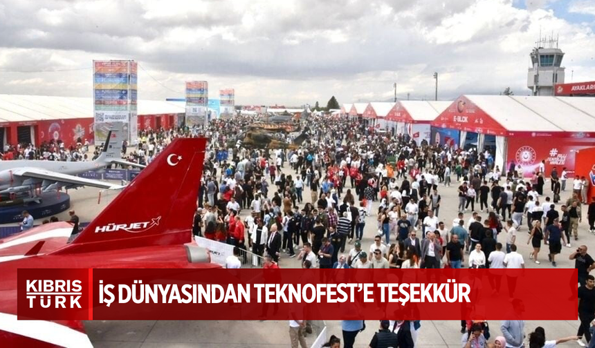İş dünyasından Teknofest’e teşekkür