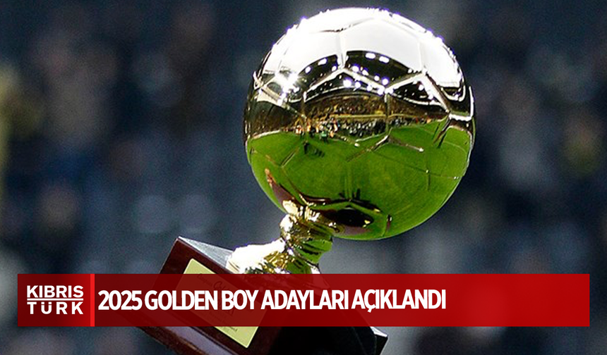 2025 Golden Boy adayları açıklandı: 4 Türk oyuncu listede yer aldı