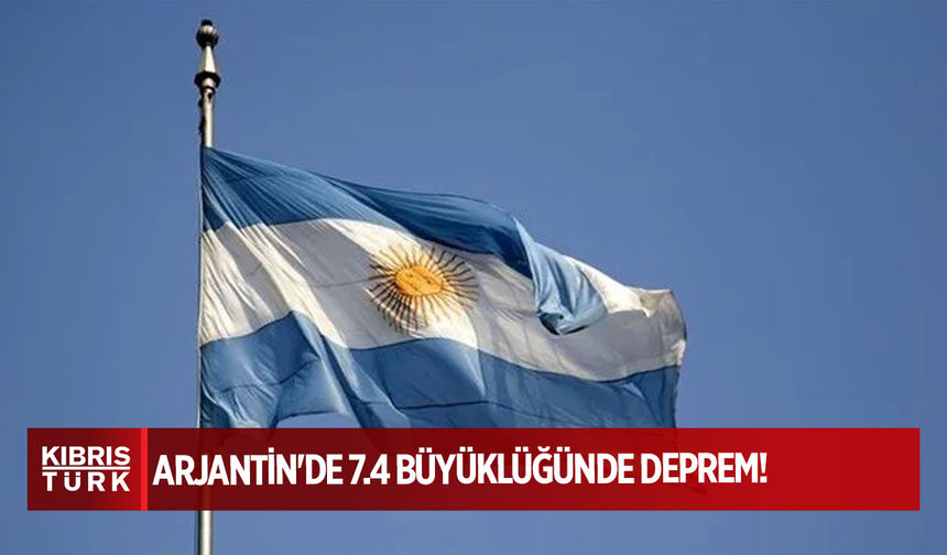 Arjantin'de 7.4 büyüklüğünde deprem! Şili'de tsunami uyarısı