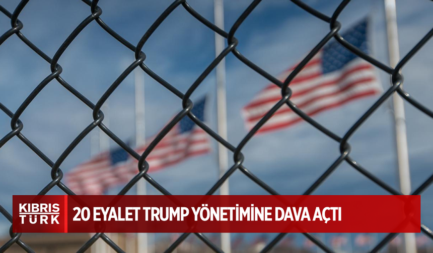 ABD’de 20 eyalet, göçmen politikası nedeniyle Trump yönetimine dava açtı