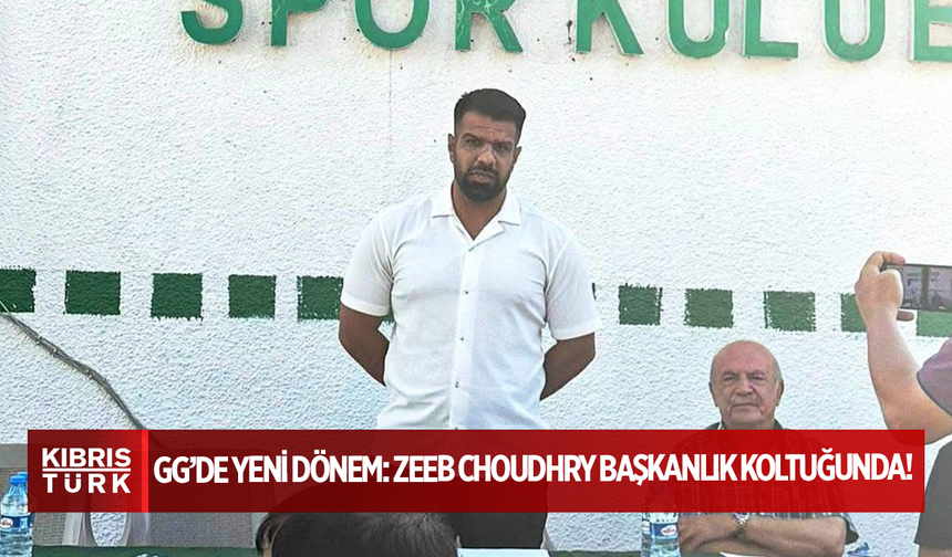 GG’de Yeni Dönem: Zeeb Choudhry Başkanlık Koltuğunda!