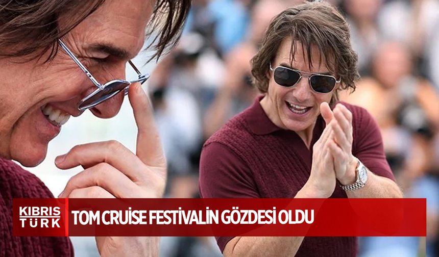 Tom Cruise festivalin gözdesi oldu
