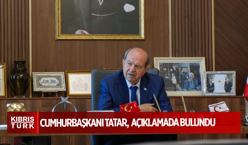 Cumhurbaşkanı Tatar: “İki devletli, halkın mutluluk, huzur ve güvenlik içinde yaşayacağı bir çözümü hedefliyoruz”