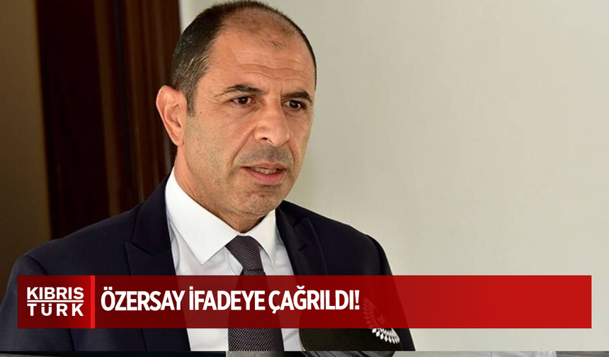ÖZERSAY İFADEYE ÇAĞRILDI!