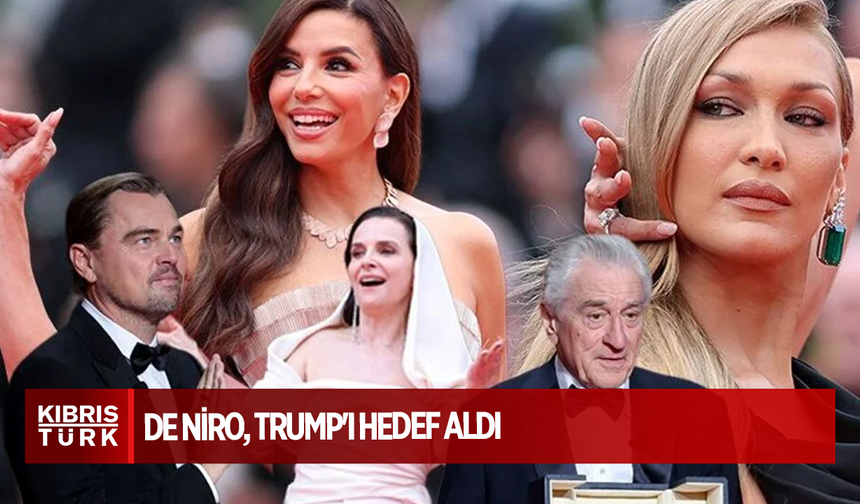 Cannes Film Festivali başladı | De Niro, Trump'ı hedef aldı
