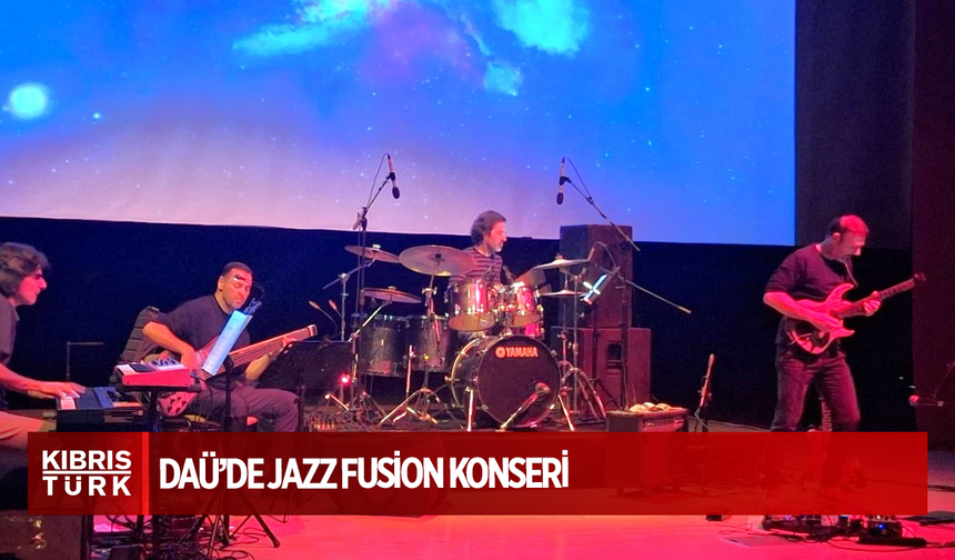 DAÜ’de jazz fusion konseri