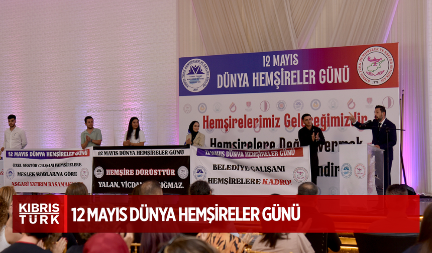 12 Mayıs Dünya Hemşireler Günü…Hemşire eksikliğinin giderek arttığına ve mesleğe ilginin az olduğuna dikkat çekildi