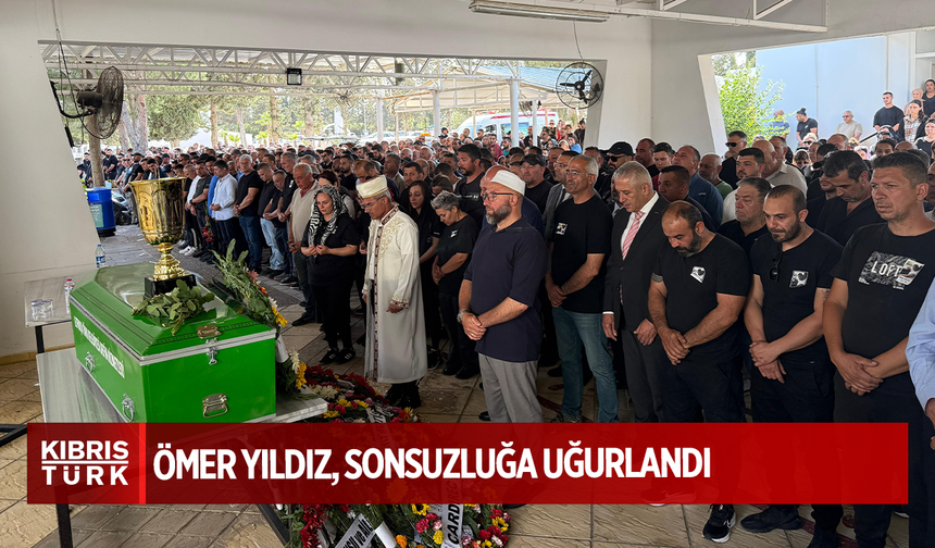Ömer Yıldız, sonsuzluğa uğurlandı