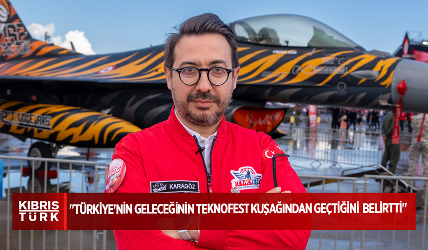 Anadolu Ajansı Genel Müdürü Karagöz: "Türkiye'nin geleceğinin TEKNOFEST kuşağından geçtiğini belirtti"