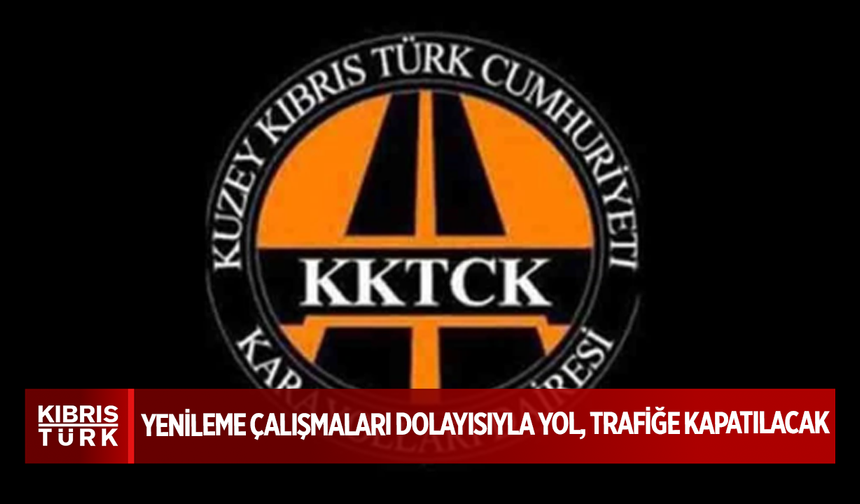 Dipkarpaz-Manastır Yolu yenileme çalışmaları dolayısıyla trafiğe kapatılacak