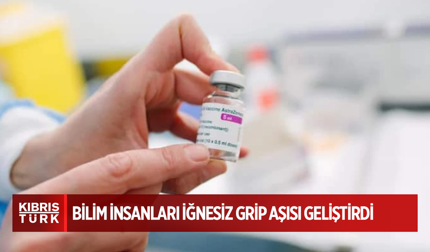 Çinli bilim insanları iğnesiz grip aşısı geliştirdi