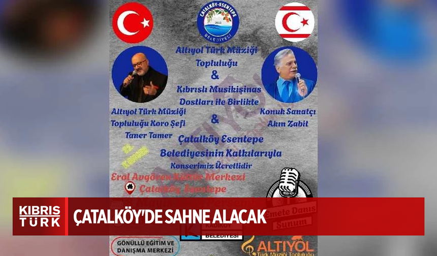 Altıyol Türk Müziği Topluluğu ve Kıbrıslı Musikişinas Dostları Çatalköy'de sahne alacak