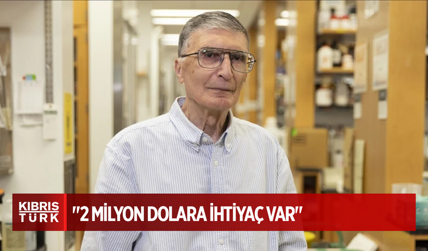 Aziz Sancar, Trump'a isyan etti: Maddi destek bulamıyoruz