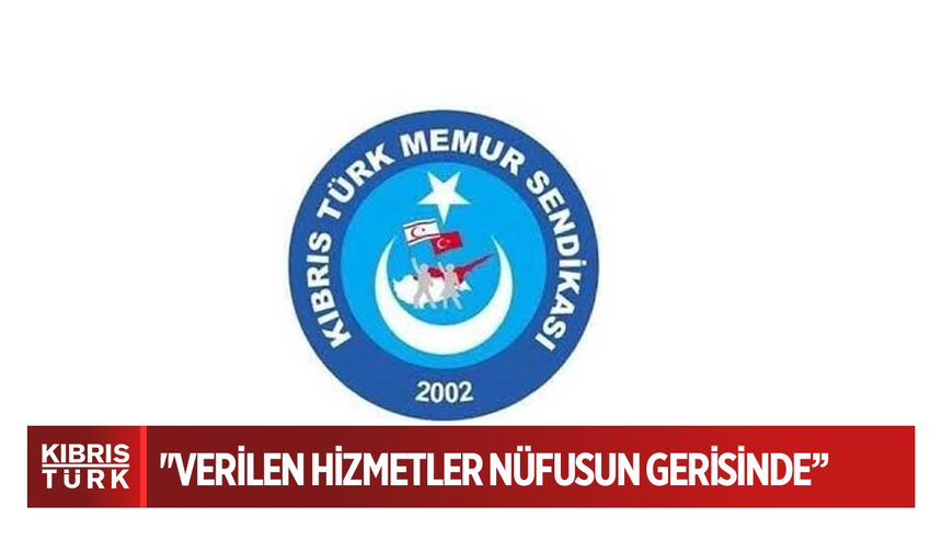 ''VERİLEN HİZMETLER NÜFUSUN GERİSİNDE’’