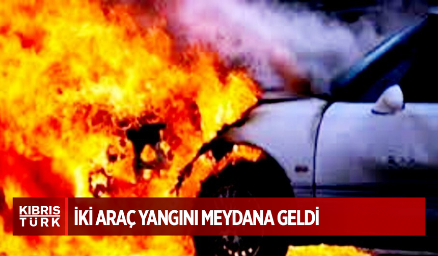 Alayköy’de ve  Güzelyurt-Lefkoşa Anayolu üzerinde dün araç yangını meydana geldi