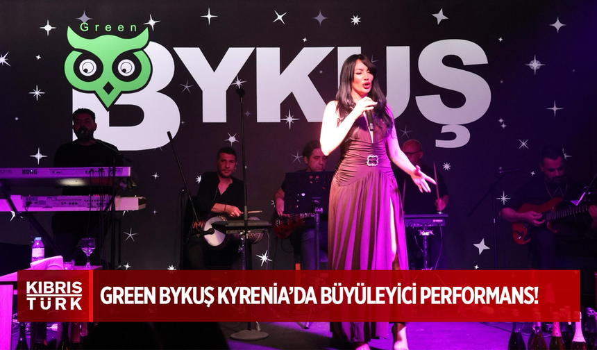 Yağmur Ok’tan Green Bykuş Kyrenia’da Büyüleyici Performans!