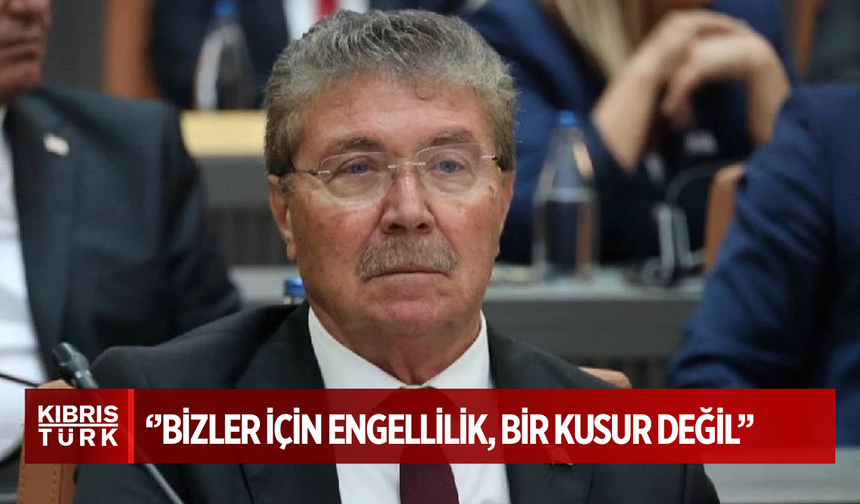 Başbakan Üstel: Engellilik bir kusur değil, birlikte daha güçlü bir toplum olma sebebidir