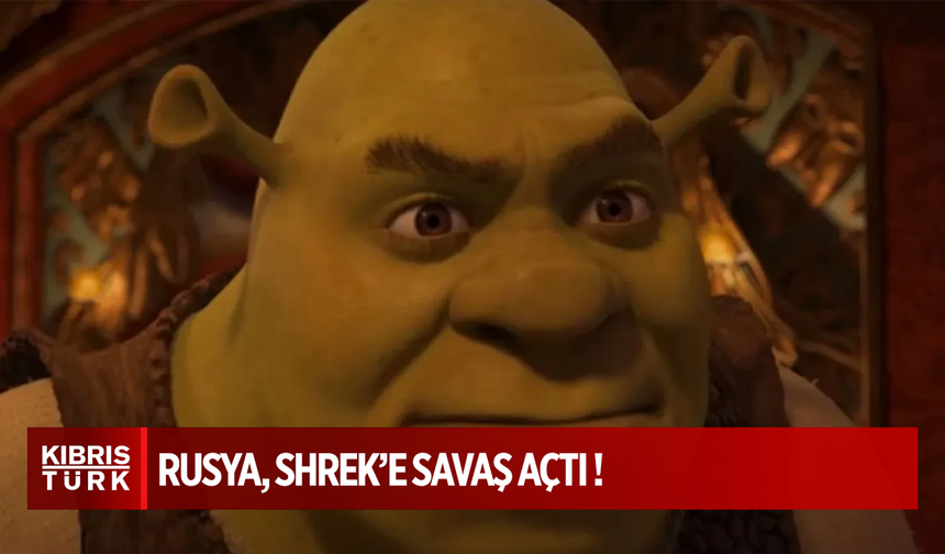 Rusya, Shrek'e savaş açtı: 'Düşmanı yenmek istiyorsan, çocuklarını yetiştir'