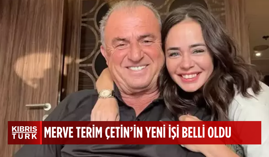 Fatih Terim'in kızının yeni işi belli oldu