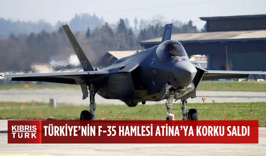 Türkiye'nin F-35 hamlesi Atina’yı korkuttu: Rum lobisi seferber oldu