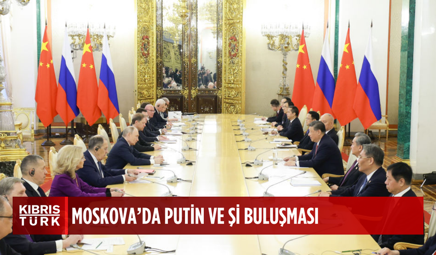 Putin ve Şi, Moskova'da buluştu