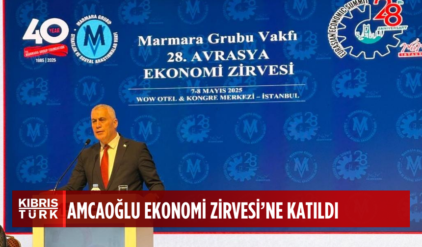 Ekonomi ve Enerji Bakanı Amcaoğlu, Avrasya Ekonomi Zirvesi’ne katıldı