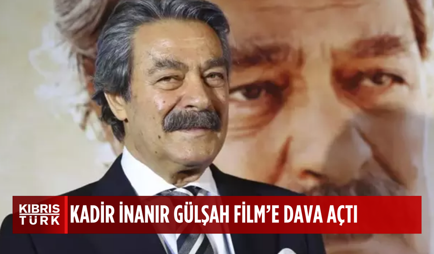 Kadir İnanır, İzinsiz Yayınlar Nedeniyle Gülşah Film'e Tazminat Davası Açtı