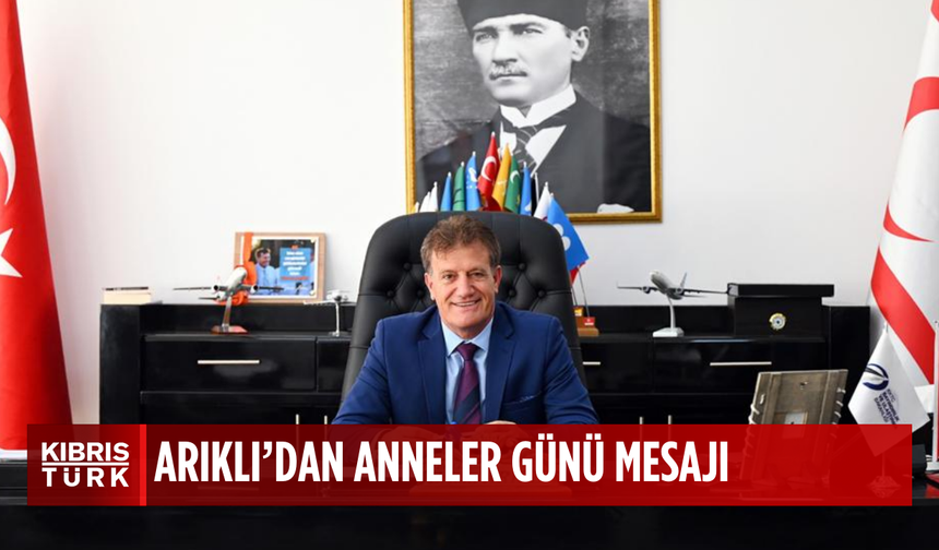 Arıklı: “Anne sevgisi, kelimelerle tarif edilemeyen en saf, en derin duygudur”