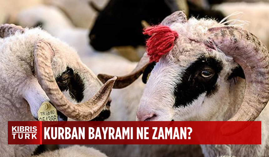2025 Kurban Bayramı Ne Zaman? Kurban Bayramı'na Kaç Gün Kaldı?