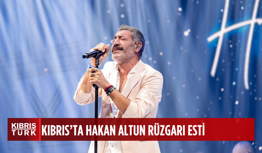 Kıbrıs’ta Hakan Altun rüzgarı