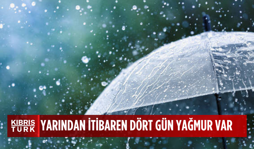 Yarından itibaren 4 gün sağanak bekleniyor