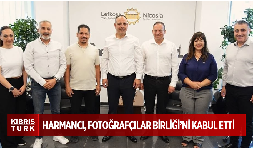 Harmancı, Fotoğrafçılar Birliği’ni kabul etti