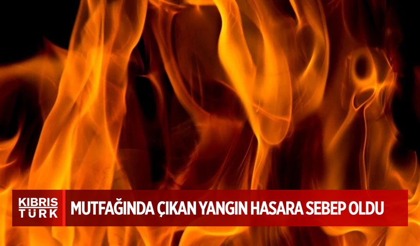 Restoran mutfağında çıkan yangın hasara sebep oldu