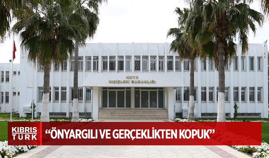 Dışişleri Bakanlığı: “AP’nin Türkiye raporu önyargılı ve gerçeklikten kopuk”