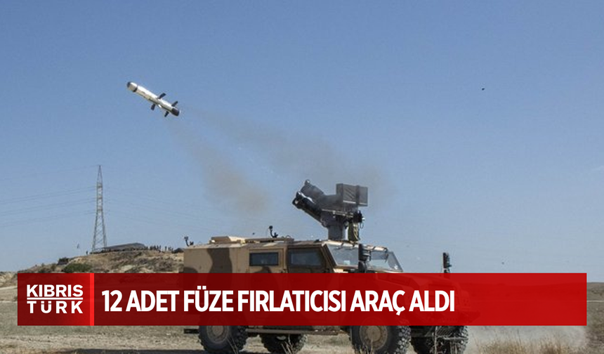 Rumlar 12 adet füze  fırlatıcısı araç aldı