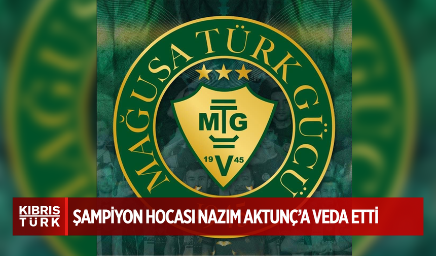 KTFF AKSA SÜPER LİG ŞAMPİYONU MTG, ŞAMPİYON HOCASI NAZIM AKTUNÇ’A VEDA ETTİ