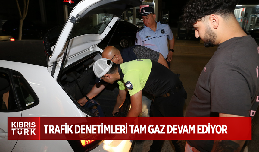 ASAYİŞ VE TRAFİK DENETİMLERİ