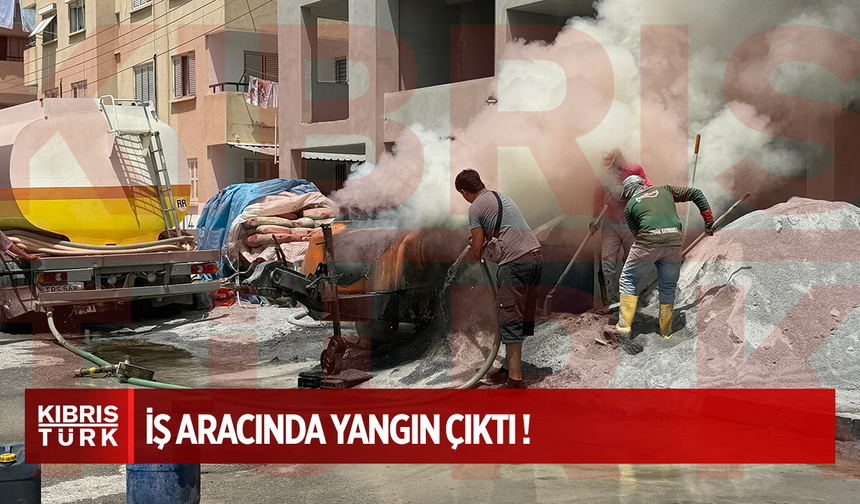 Gönyeli’de İş Aracında Yangın: İlk Müdahale İşçilerden !