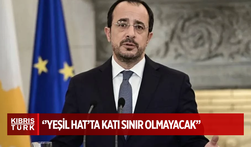 Hristodulidis: Schengen’e katılım, güvenlik ile ilgili, Yeşil Hat’ta katı sınır olmayacak